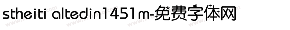 stheiti altedin1451m字体转换